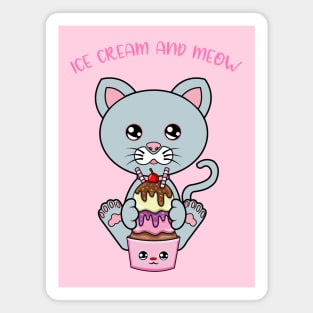 All I Need is ice cream and cats, ice cream and cats Magnet